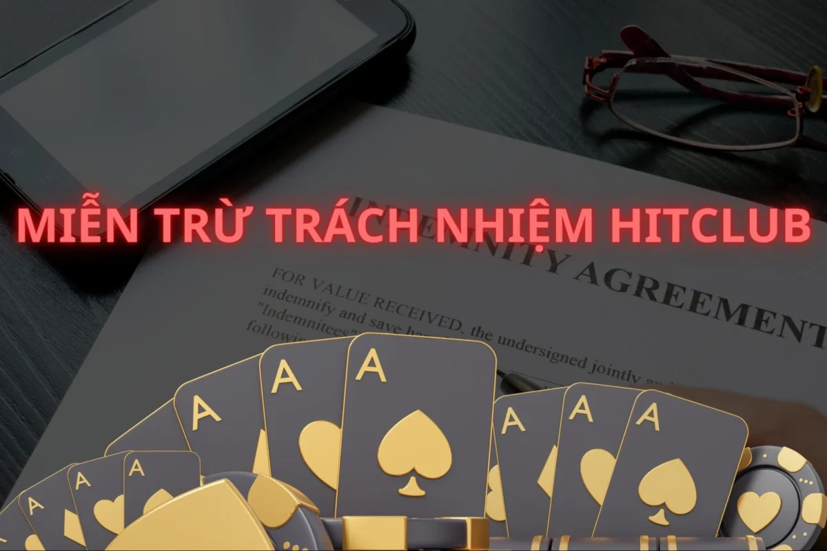  Miễn trừ trách nhiệm Hitclub