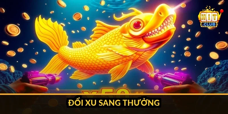 Sơ đồ phân bổ đạn theo loại cá và bảng so sánh tỷ giá quy đổi xu sang các kênh thưởng